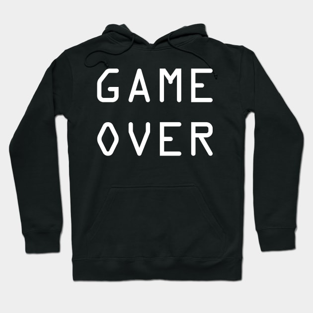 Game Over (White Text) Hoodie by AlienClownThings